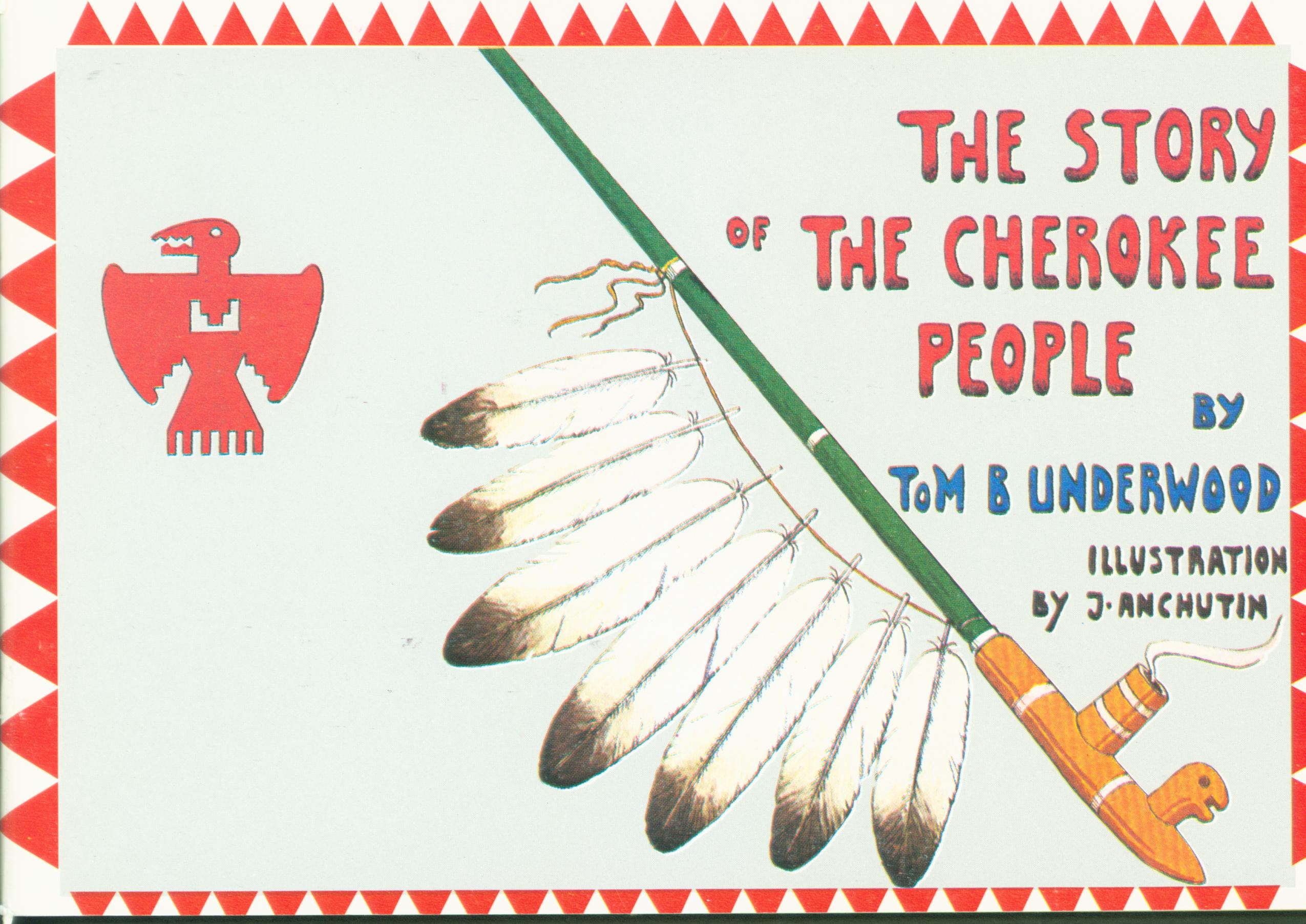 THE STORY OF THE CHEROKEE PEOPLE. 