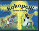 KOKOPELLI: drum in belly.