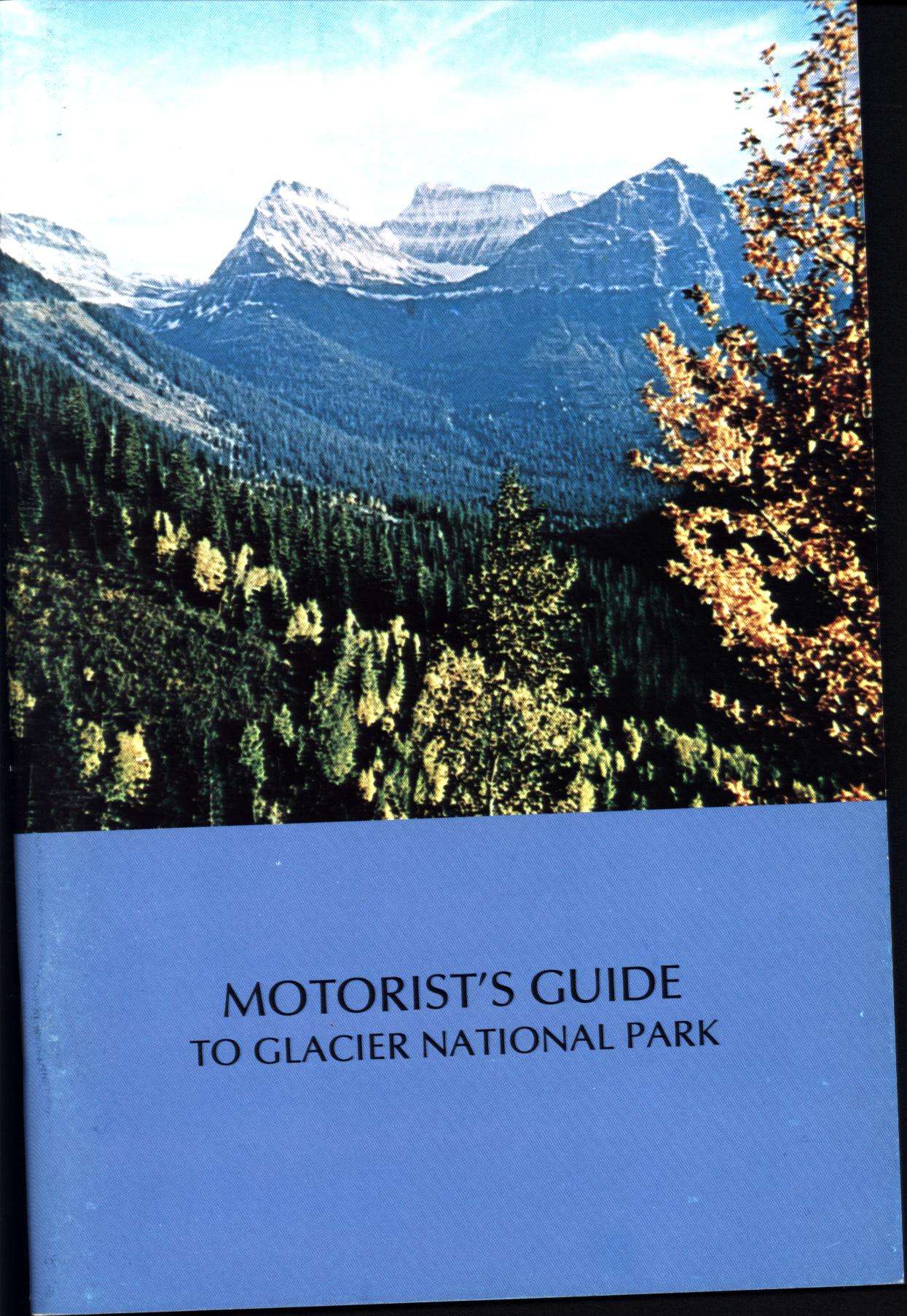 MOTORIST'S GUIDE TO GLACIER NATIONAL PARK