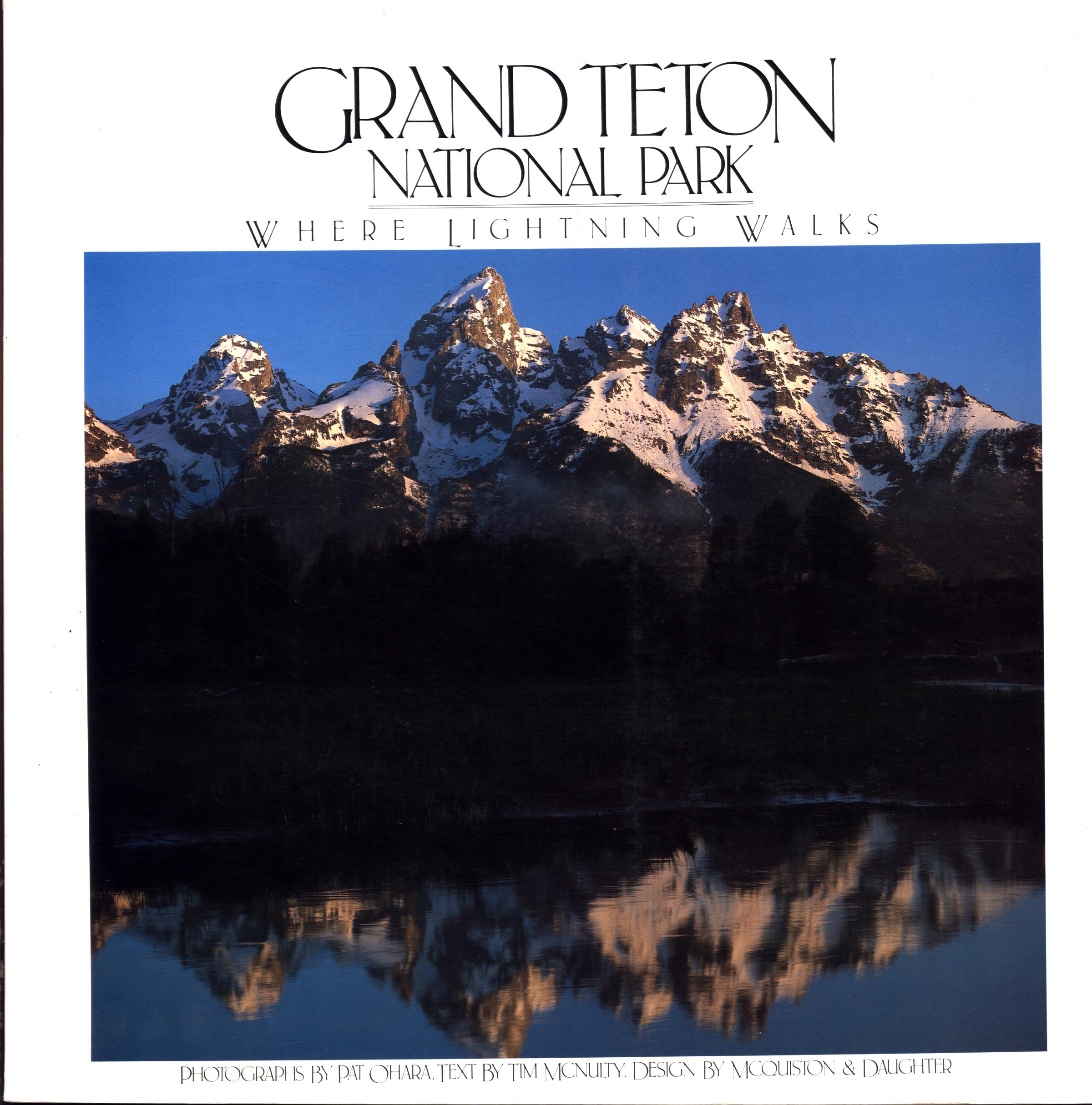 GRAND TETON NATIONAL PARK: where lightning walks. GRTE0696frontcover