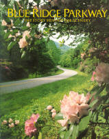 BLUE RIDGE PARKWAY: the story behind the scenery (NC/VA).