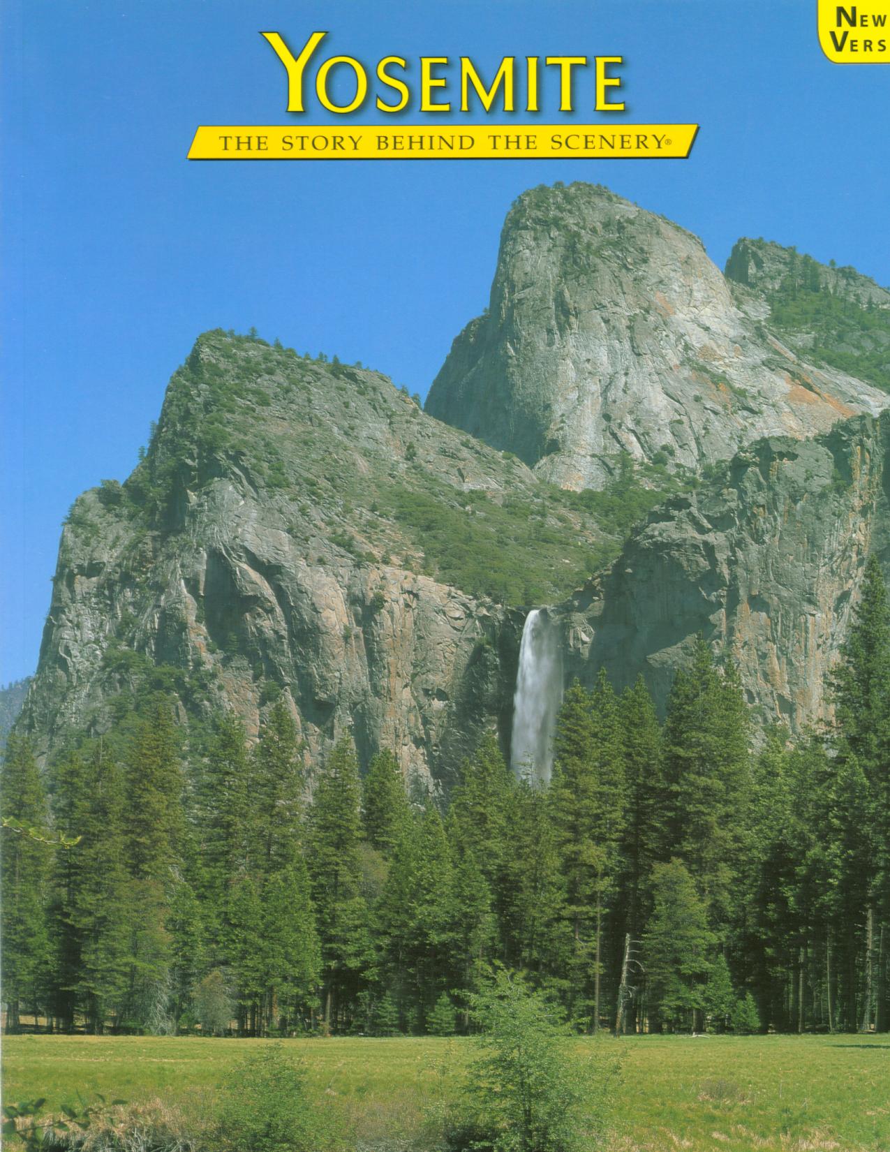 YOSEMITE: the story behind the scenery (CA). 