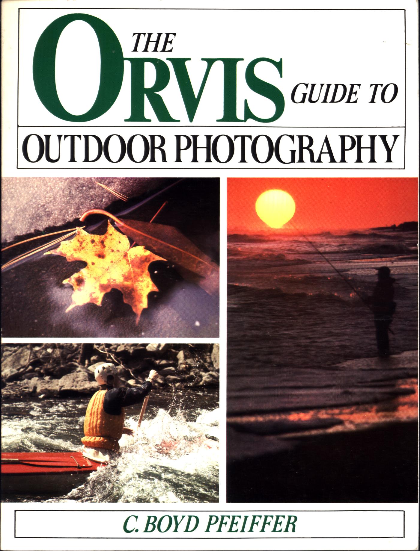 THE ORVIS GUIDE TO OUTDOOR PHOTOGRAPHY.