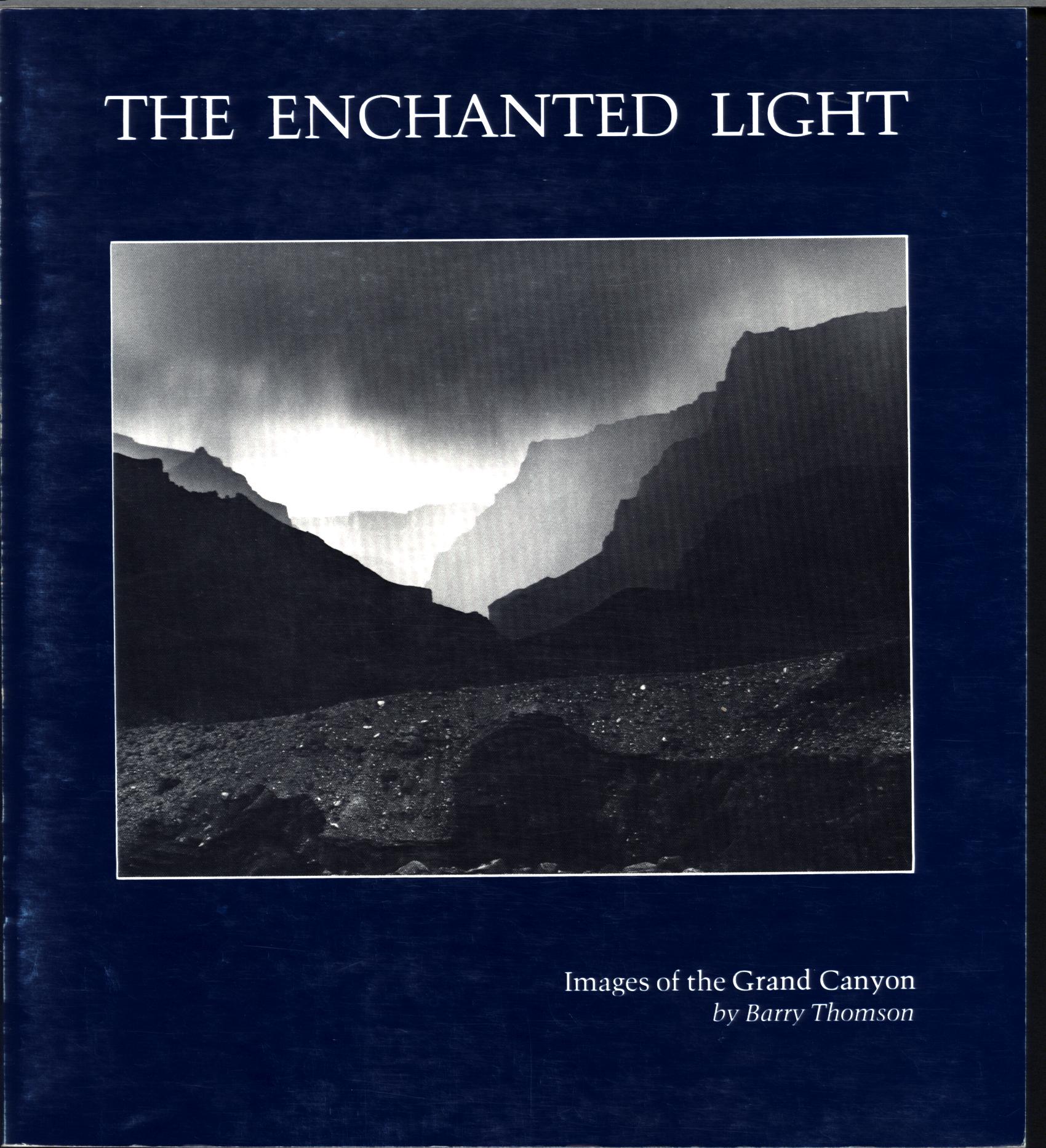 THE ENCHANTED LIGHT: /images of the Grand Canyon. 