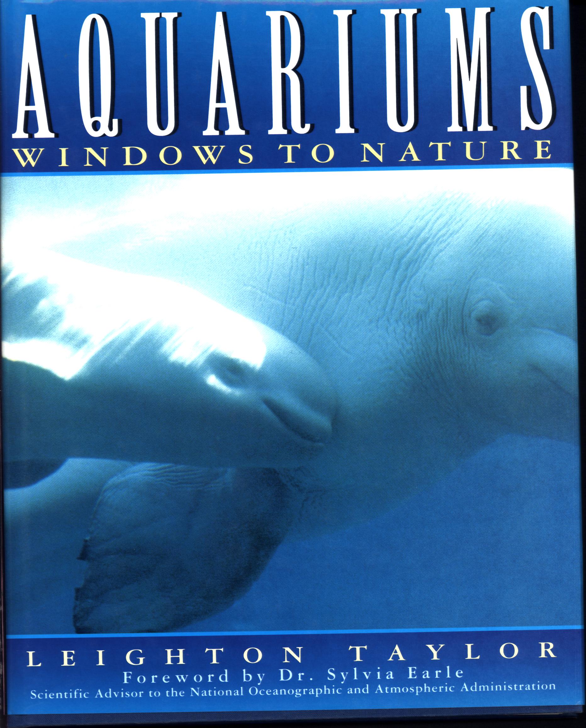 AQUARIUMS: windows to nature. 