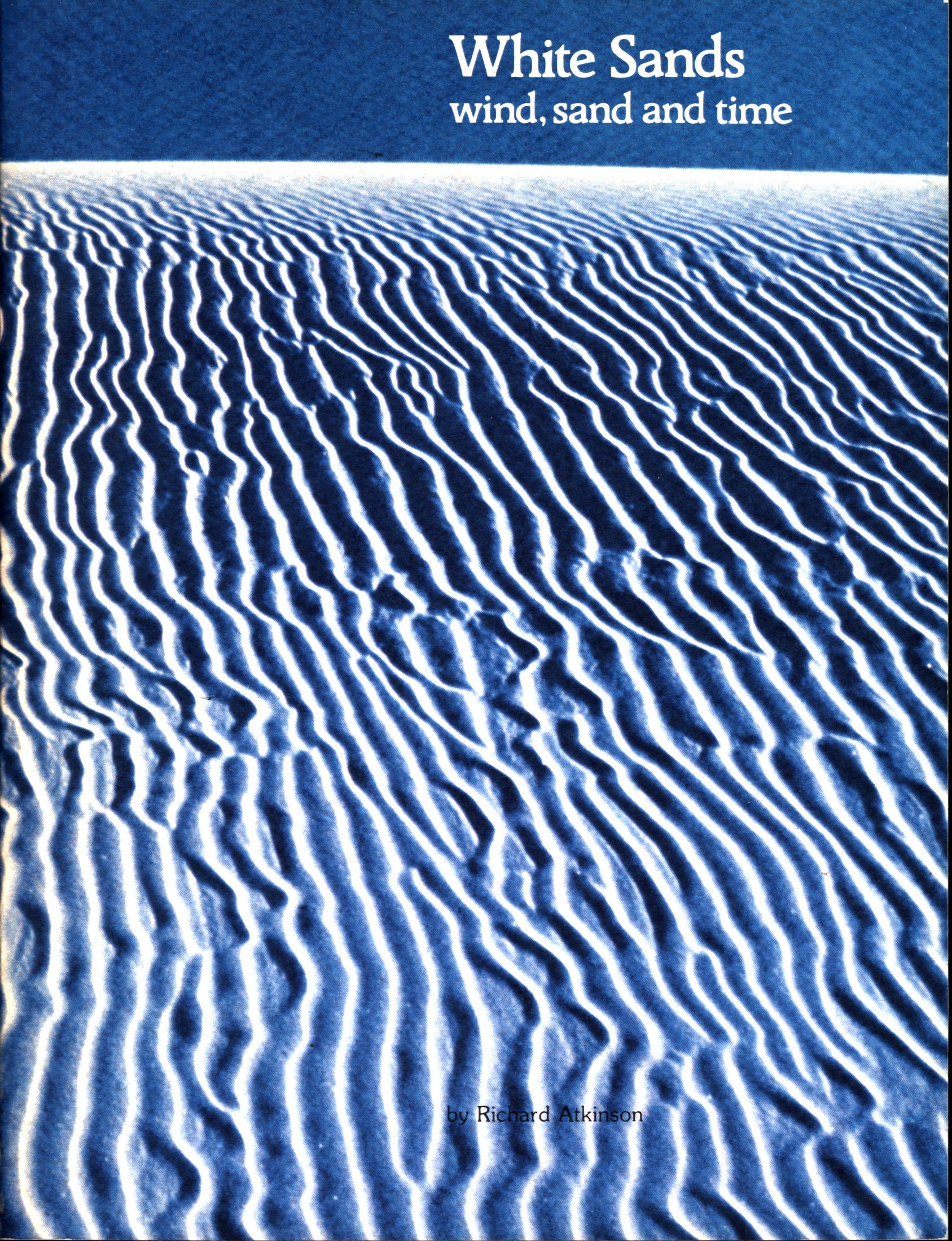 WHITE SANDS: wind, sand, and time.