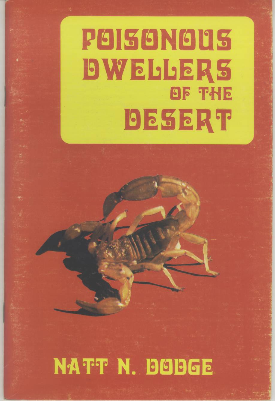 POISONOUS DWELLERS OF THE DESERT. 