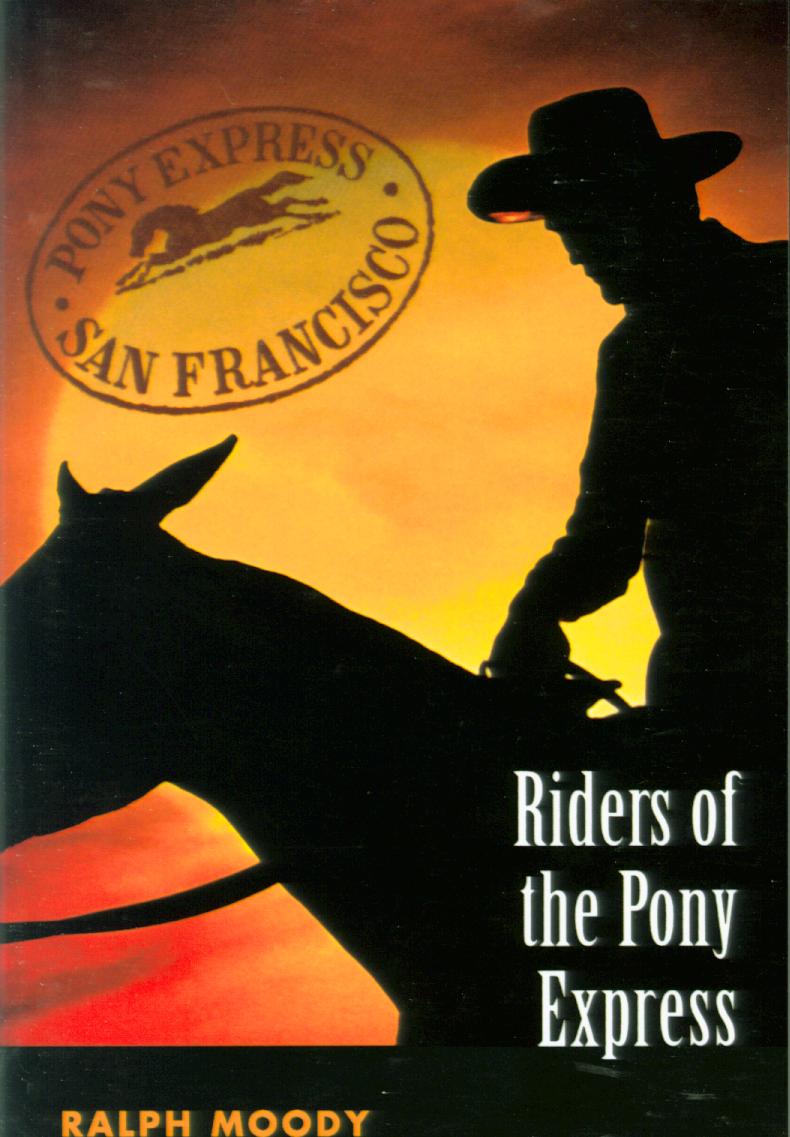 RIDERS OF THE PONY EXPRESS.