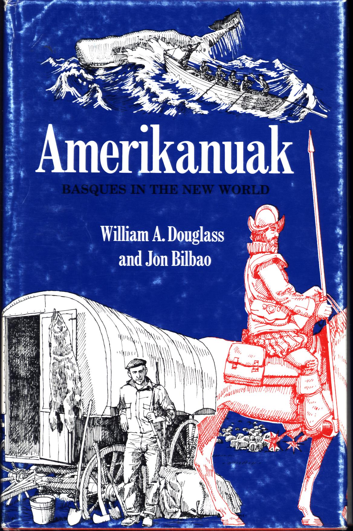 AMERIKANUAK: Basques in the New World. 