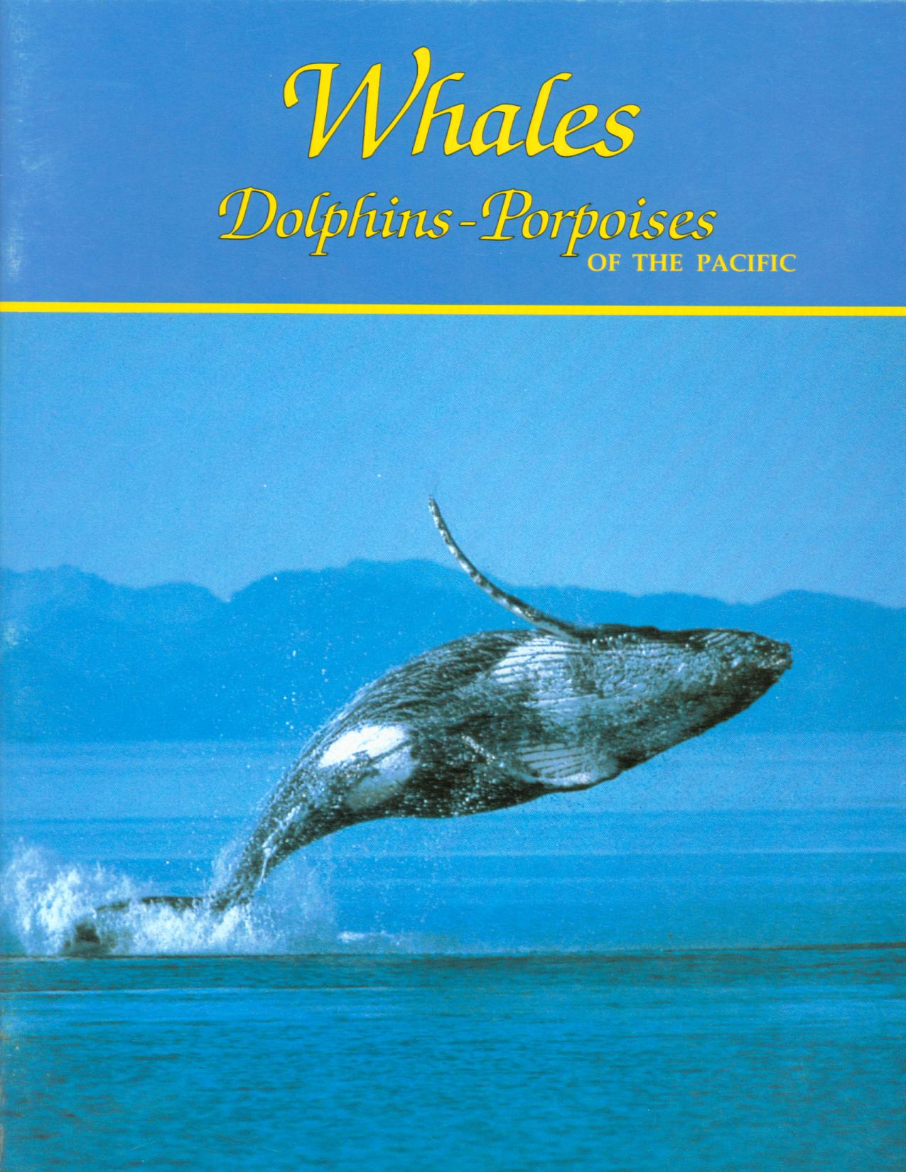 WHALES DOLPHINS-PORPOISES OF THE PACIFIC: shorelines of America series. 