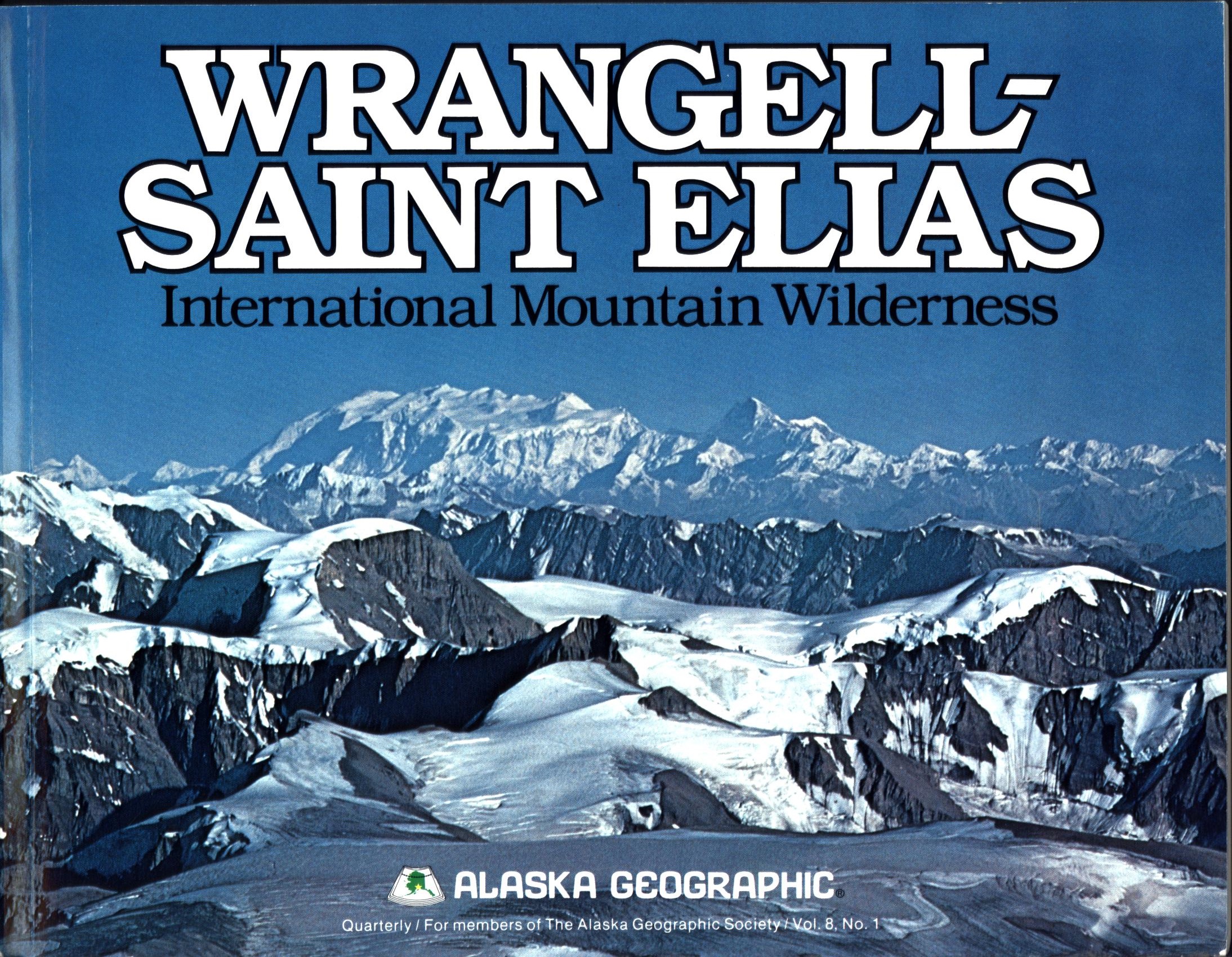 WRANGELL-SAINT ELIAS: International Mountain Wilderness.