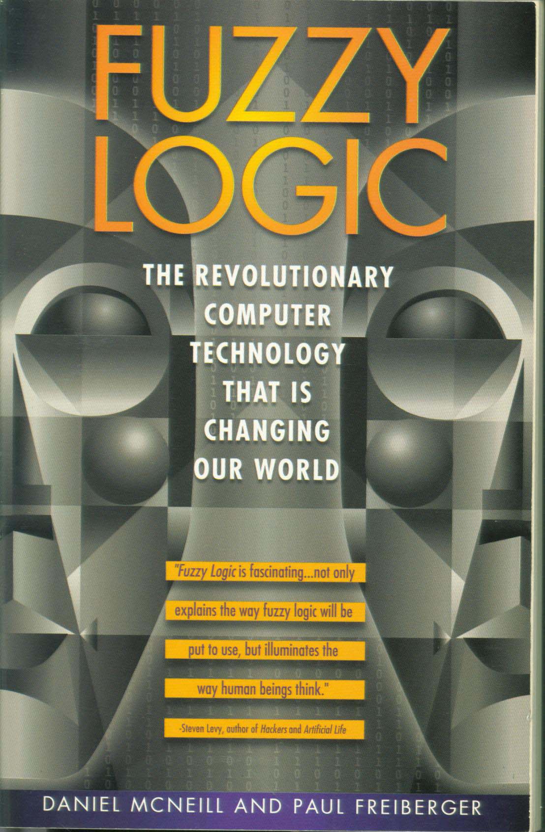 FUZZY LOGIC: the revolutionary technology that is changing our world--paper. 